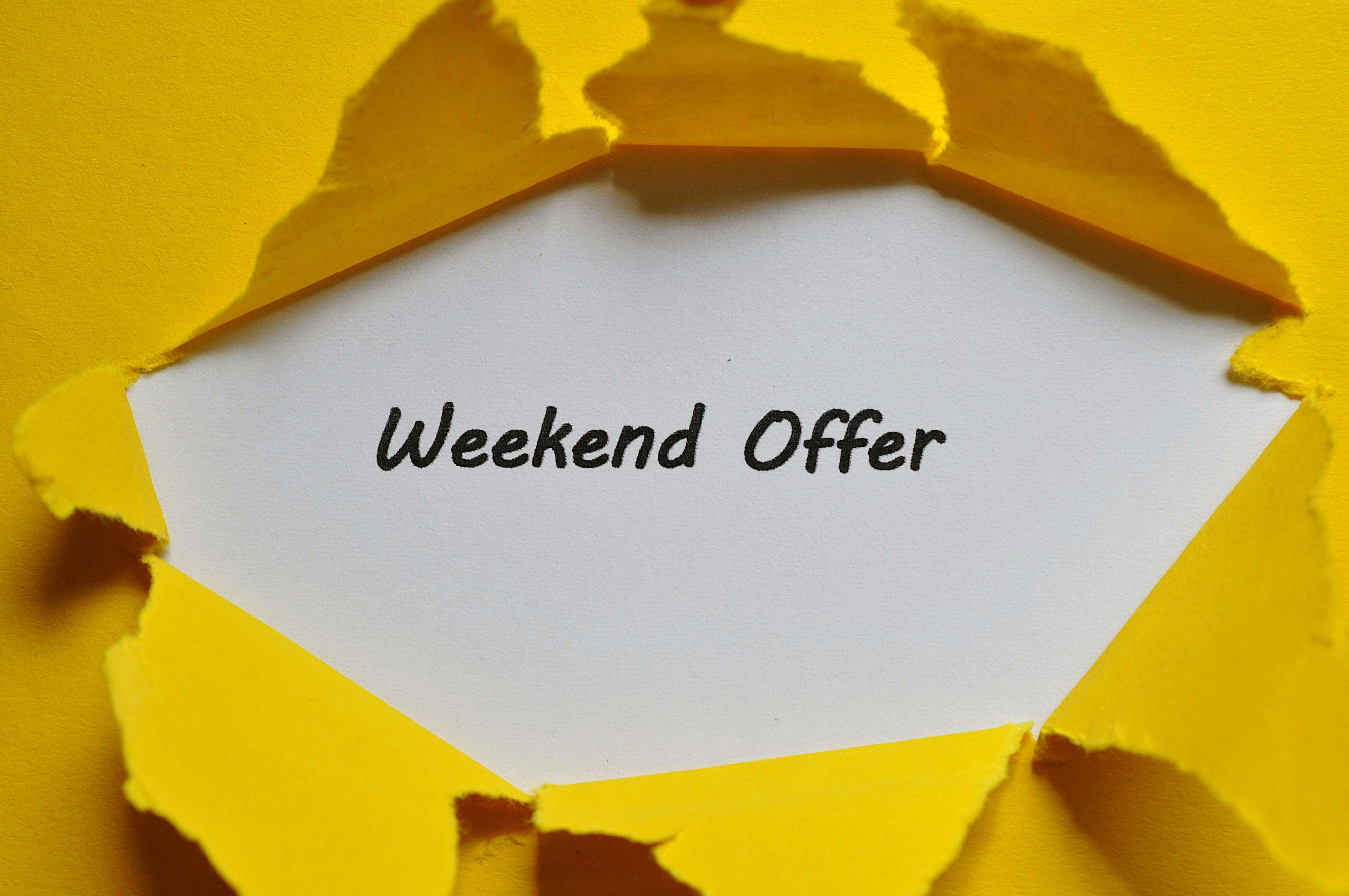 Weekend Offer